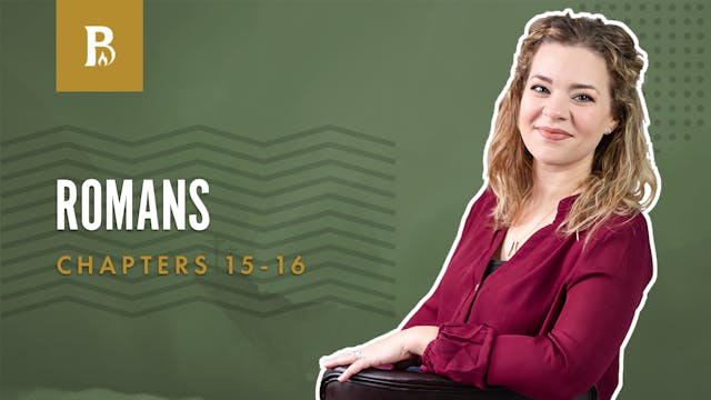 The Kingdom of God; Romans 15-16