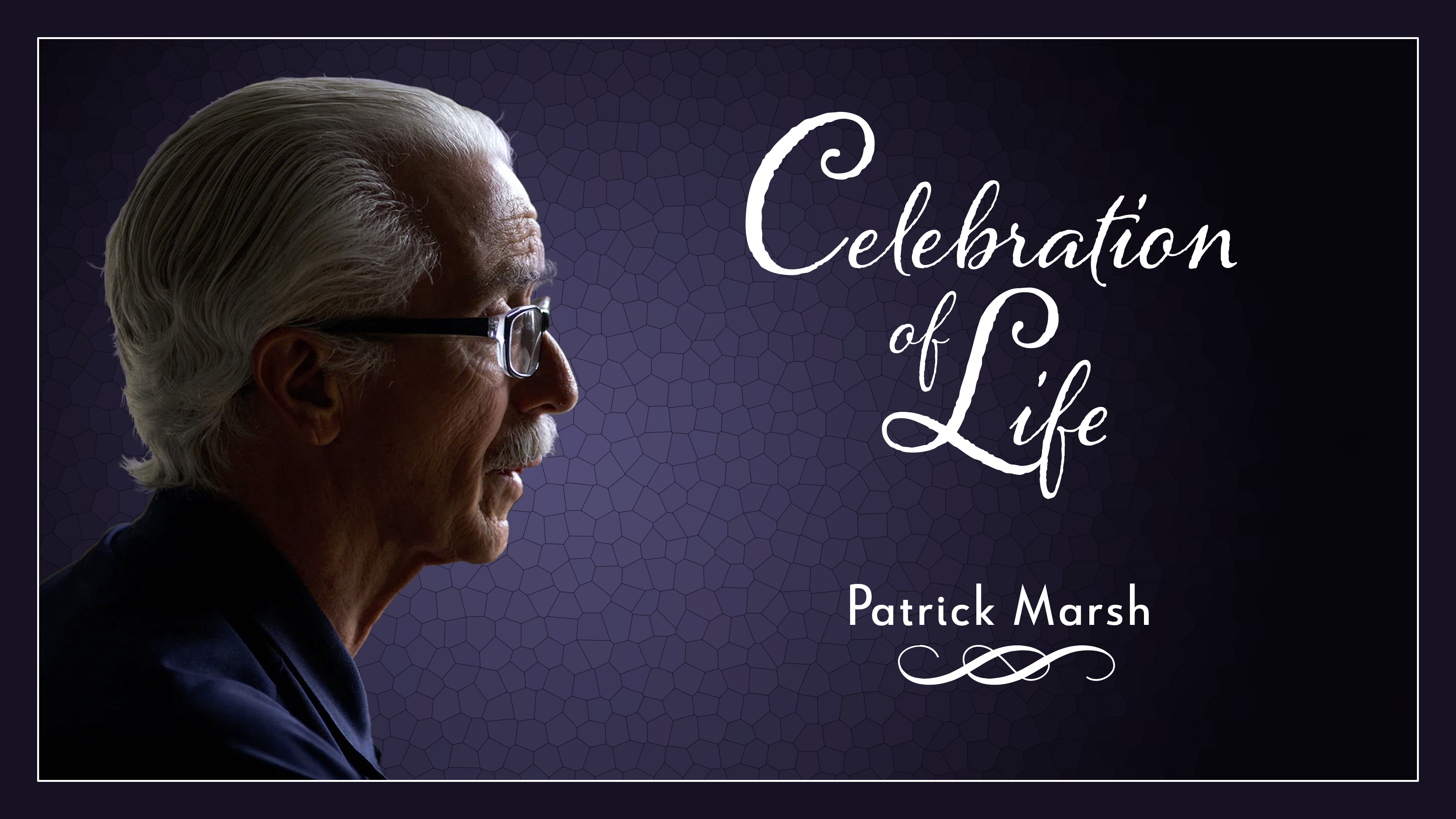 Celebration of Life - Patrick Marsh