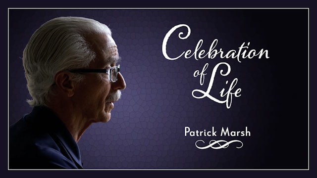 Celebration of Life - Patrick Marsh