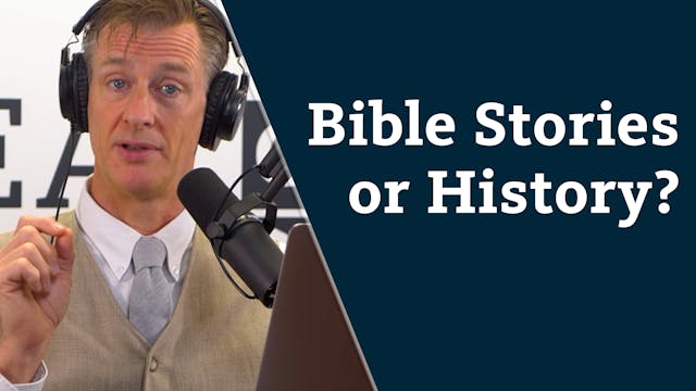 S7E44 Bible stories- or history?