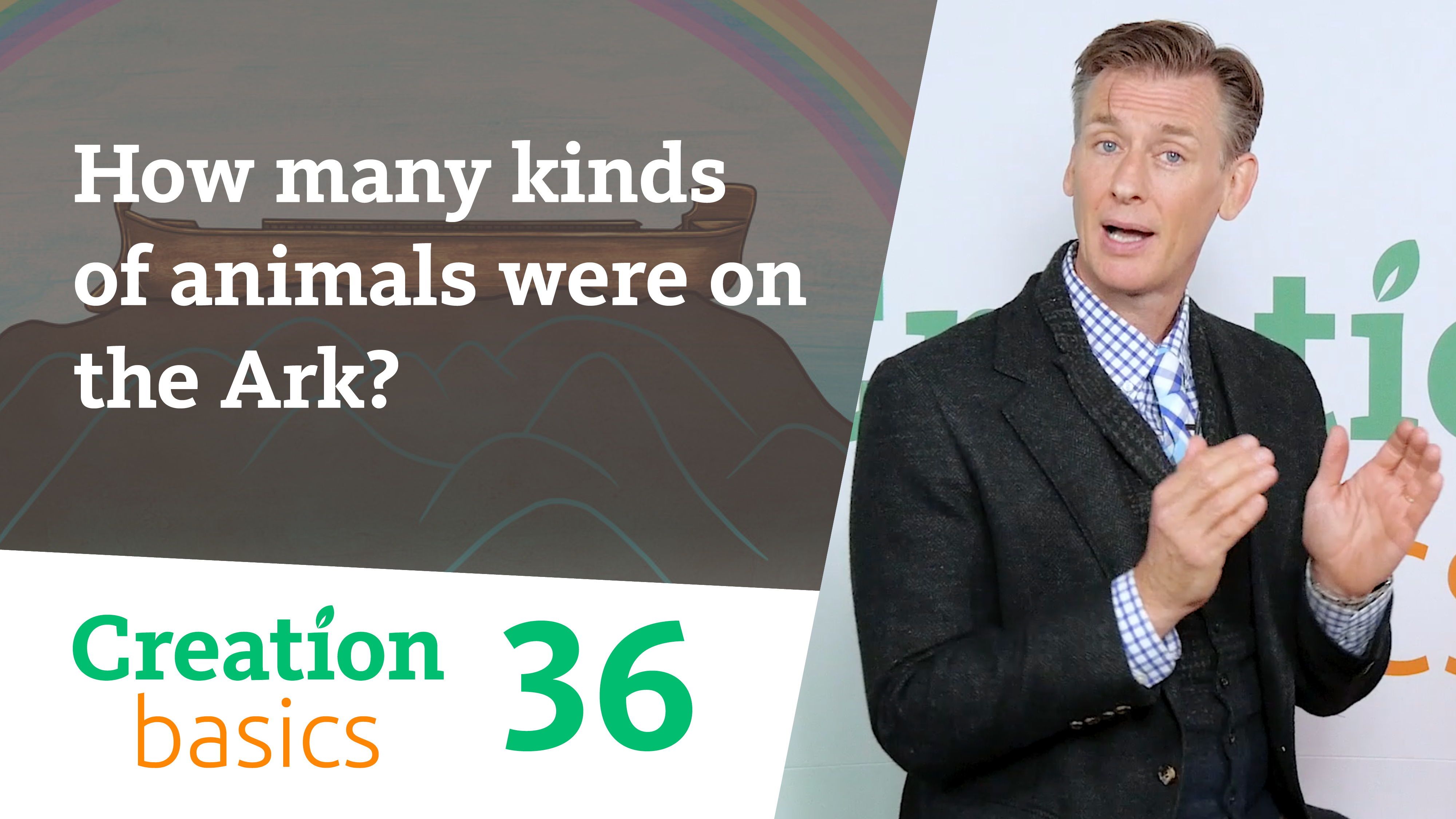 S1E36 How many kinds of animals were on the Ark?