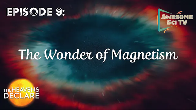 S1E9 The Wonder of Magnetism