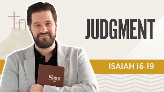 Judgement; Isaiah 16-19