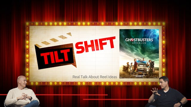 S1E3 Tilt Shift  "Ghostbusters Afterl...