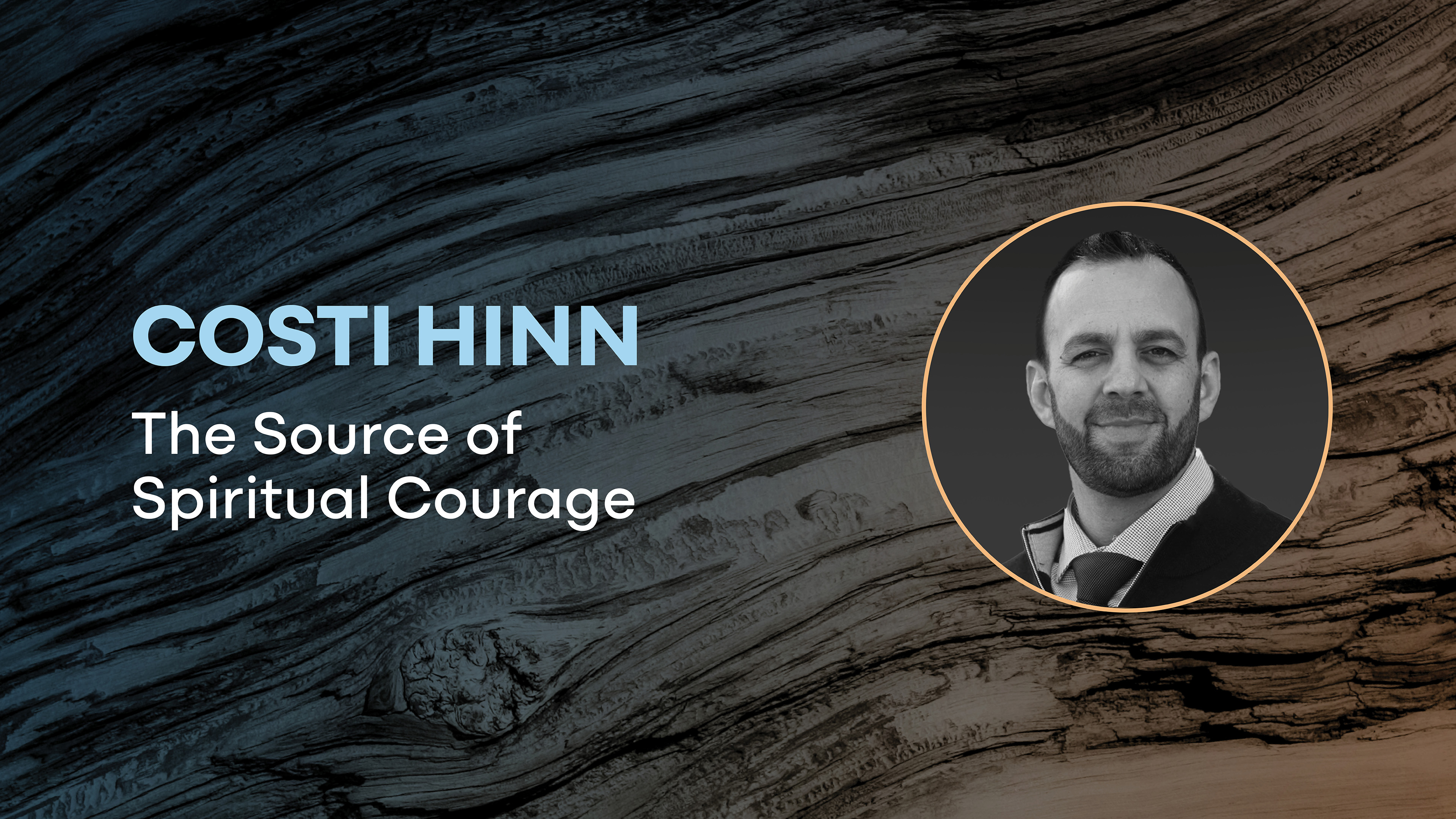 Costi Hinn: The Source of Spiritual Courage