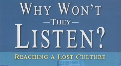 Why Won’t They Listen?