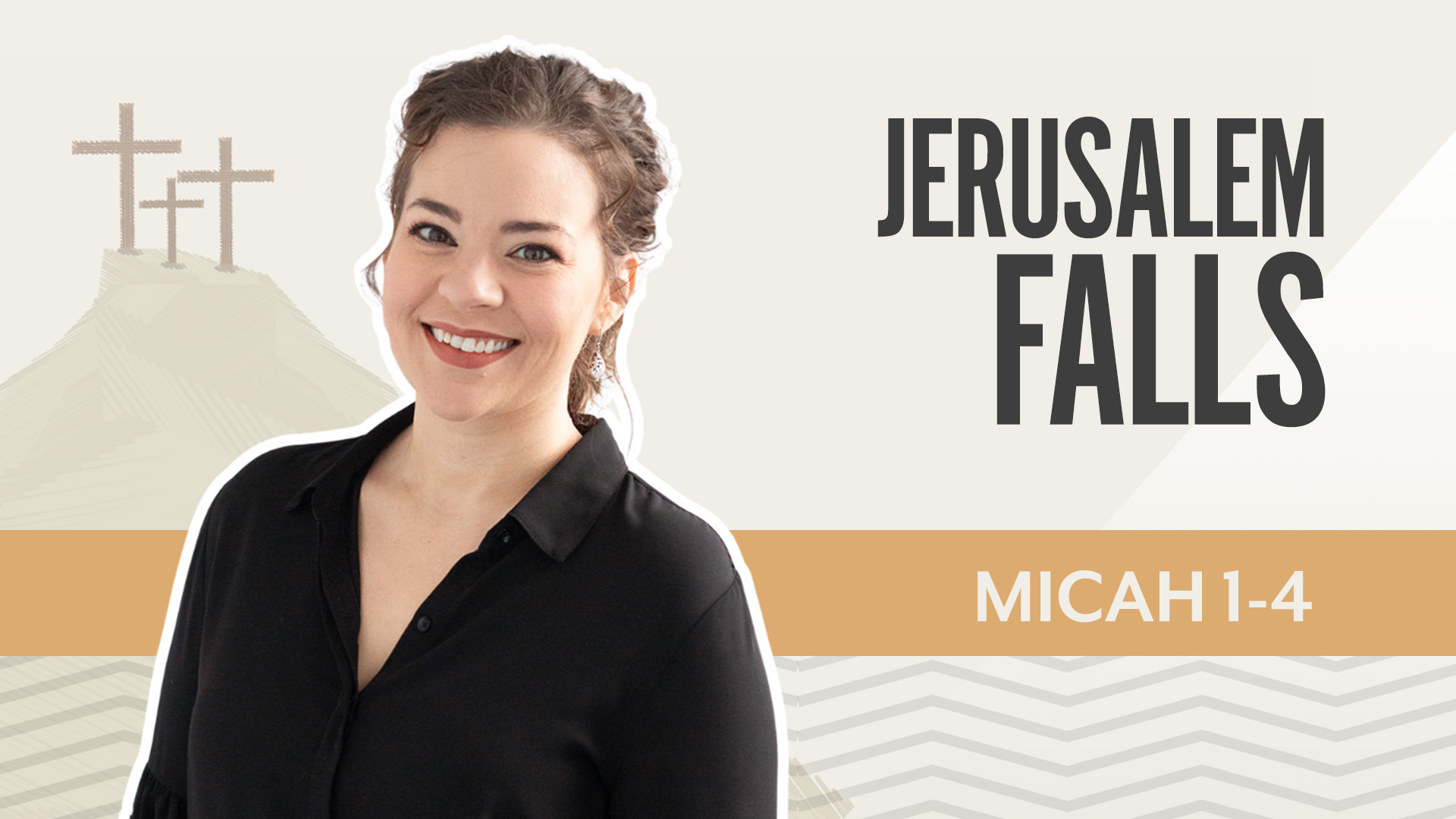Jerusalem Falls; Micah1-4