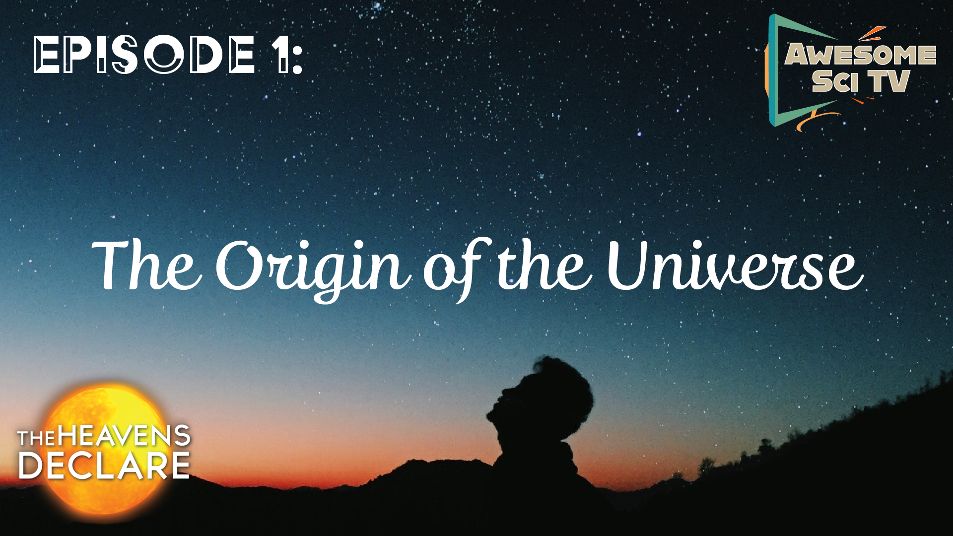 S1E1 The Origin of the Universe