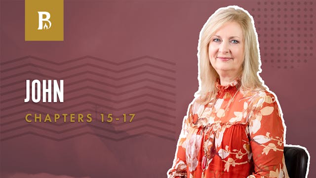 Seeking God's Will; John 15-17