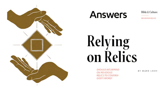 Relying on Relics (Answer Audio Article)