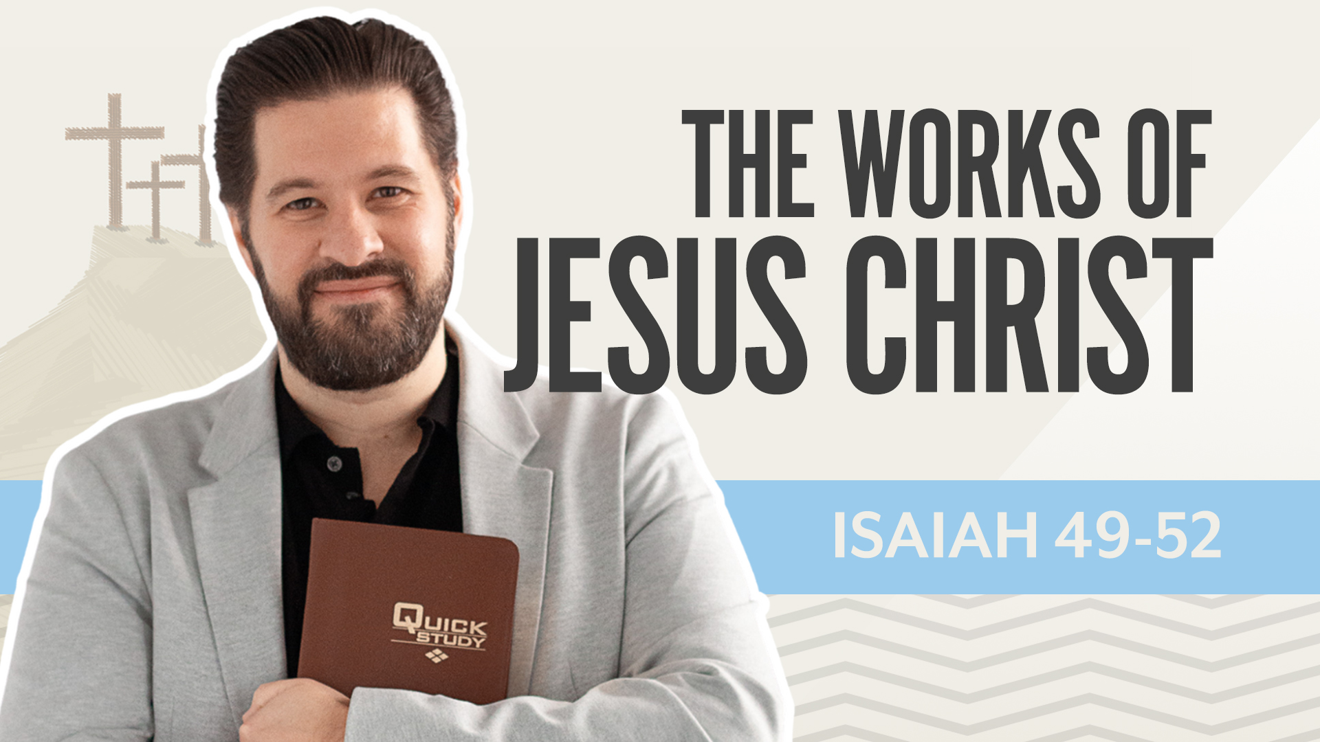 The Work of Jesus Christ; Isaiah 49-52