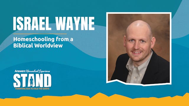 Israel Wayne: Homeschooling From a Bi...
