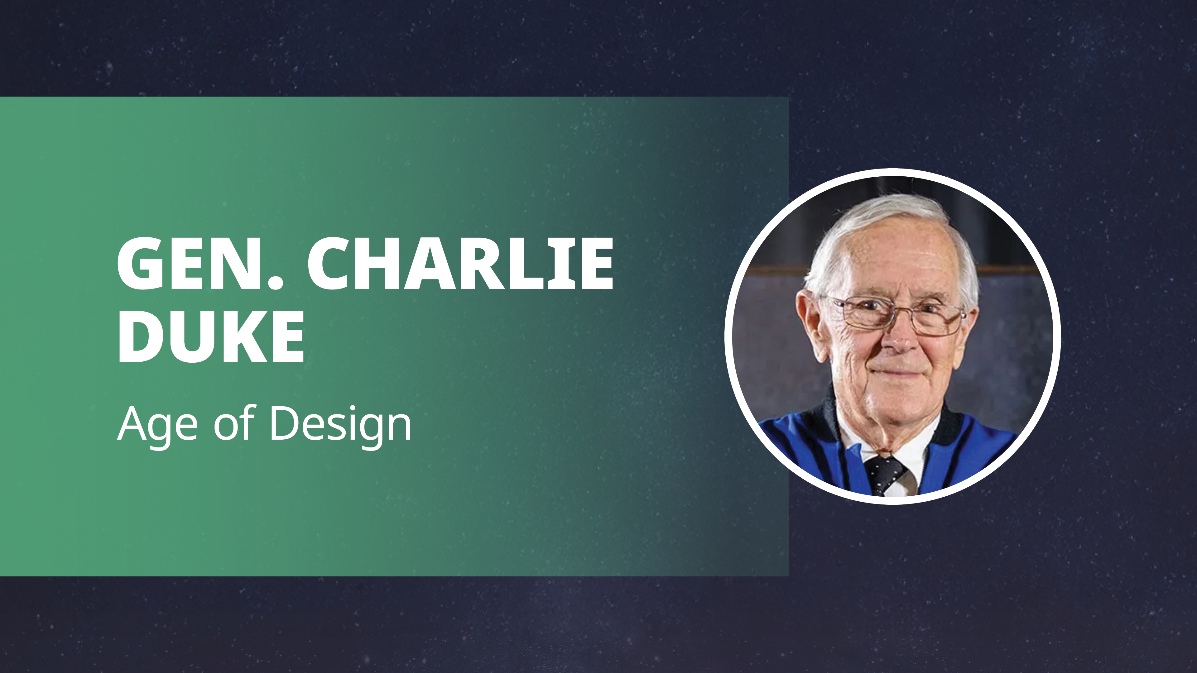 Charlie Duke: Age of Design