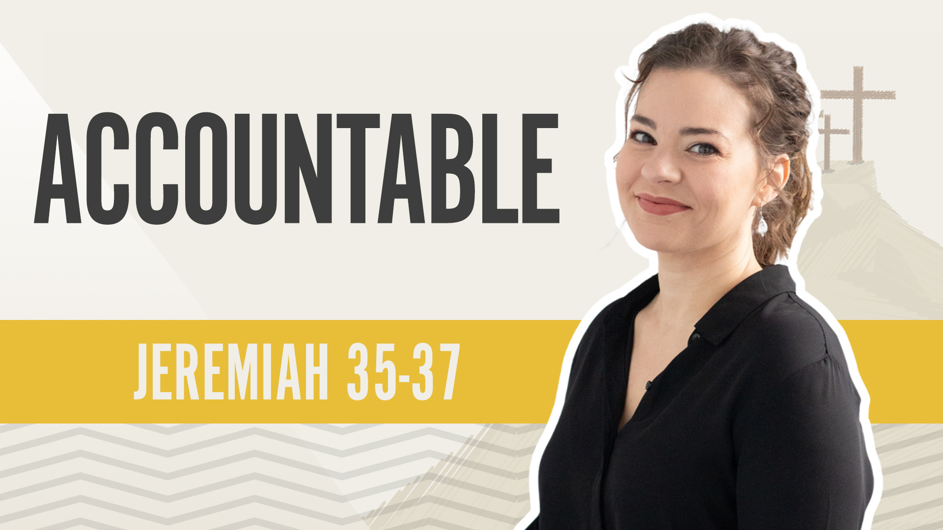 Accountable; Jeremiah 35-37