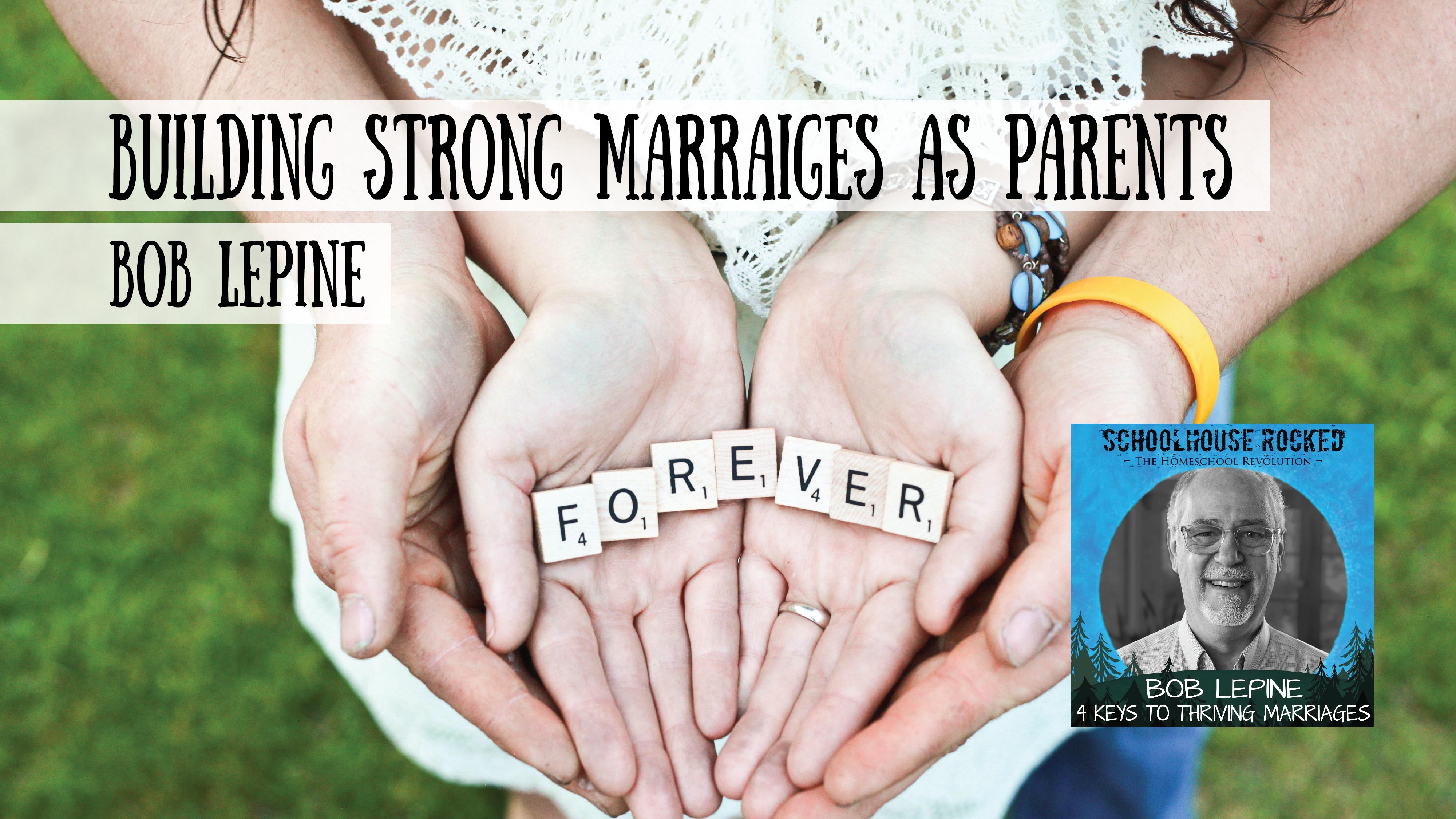 Building Strong Marriages as Parents