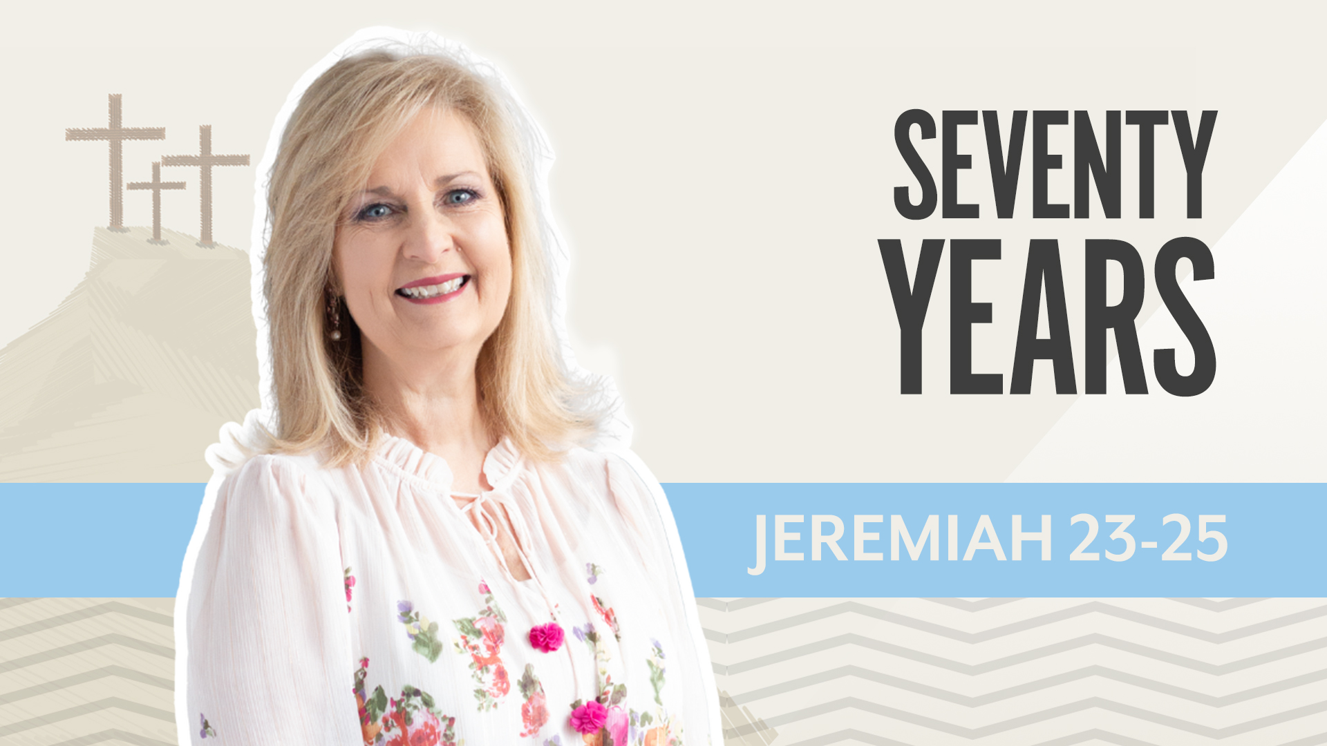 Seventy Years; Jeremiah 23-25