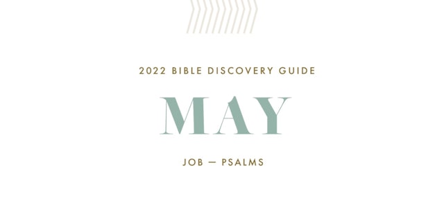 May, 2022 Bible Discovery Guide: Job - Psalms