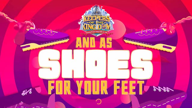 Shoes - Ephesians 6:14-15 (Lyrics)