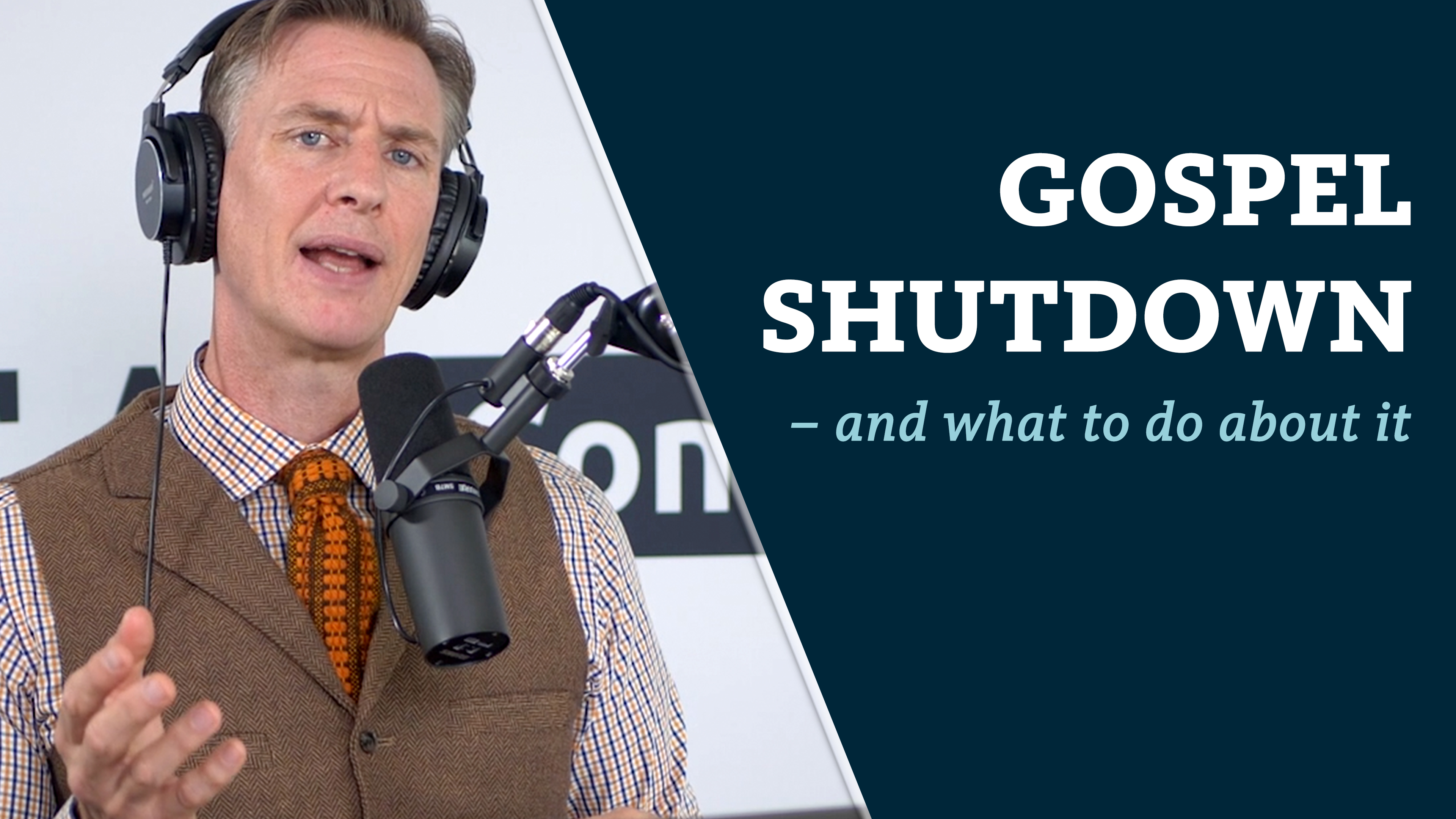 S6E4 Gospel Shutdown - and What to Do About It