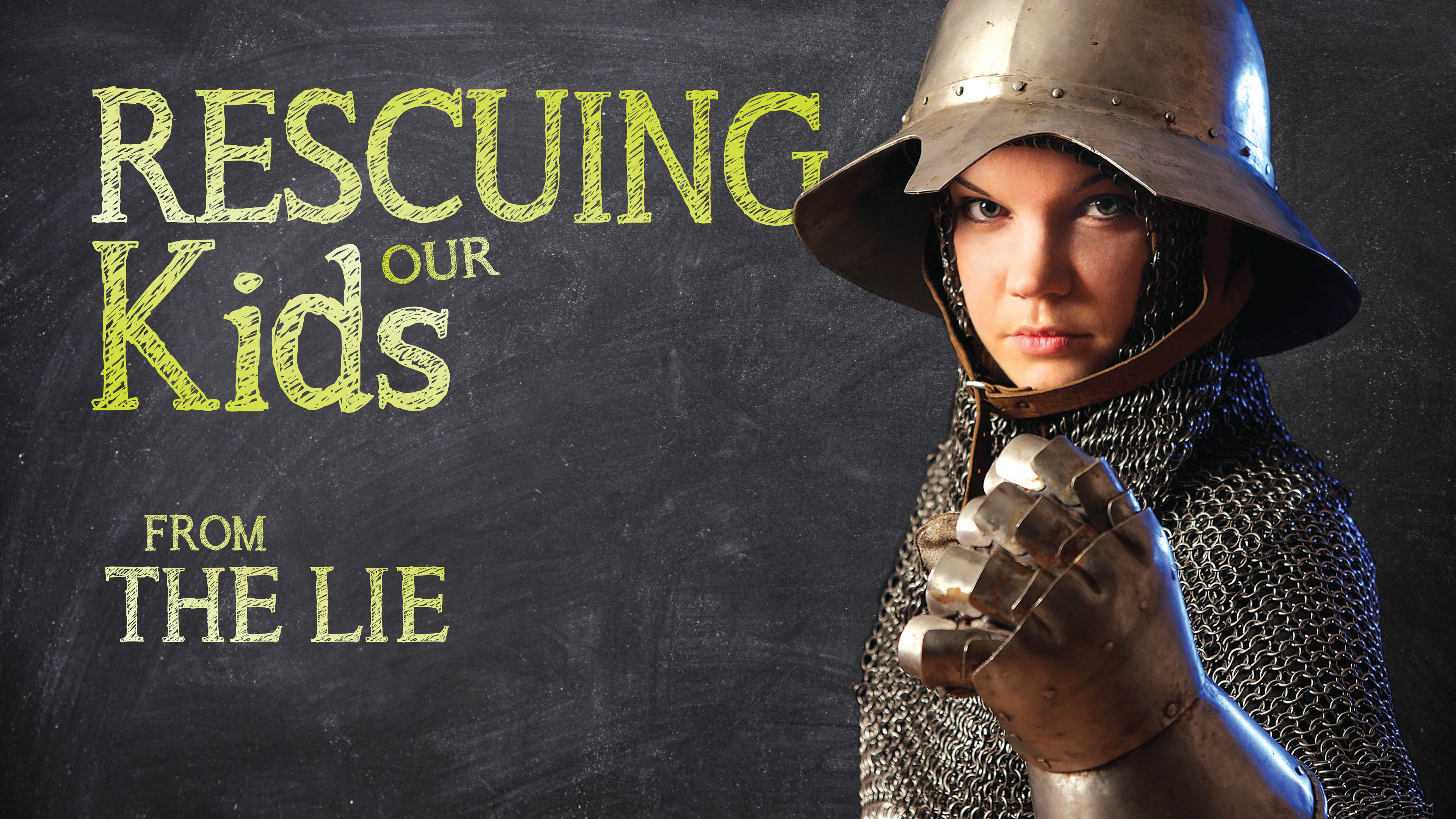 Rescuing our Kids from the Lie