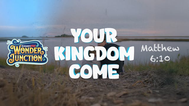 Your Kingdom Come - Matthew 6:10 (Mem...