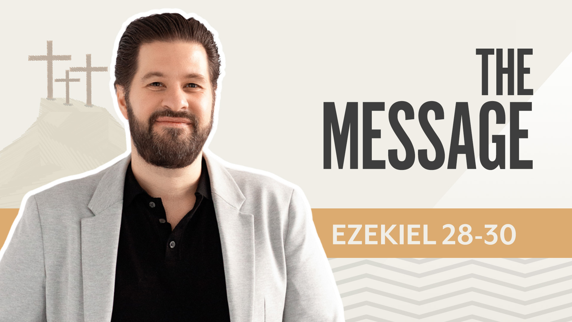 The Message; Ezekiel 28-30