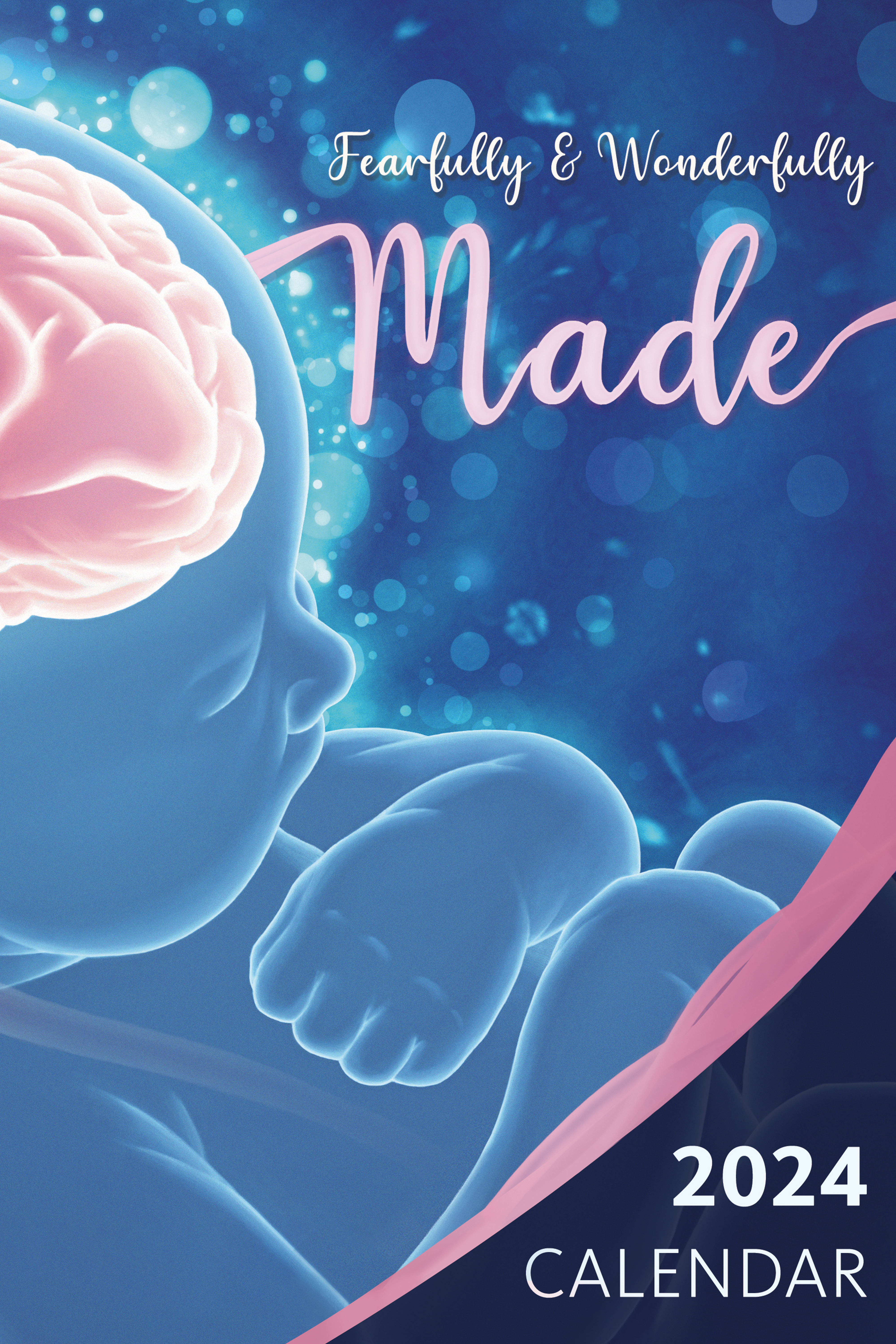 Fearfully and Wonderfully Made Calendar 2024