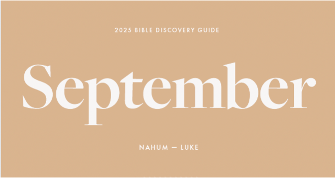 September 2025, Bible Discovery Guide - Nahum - Luke