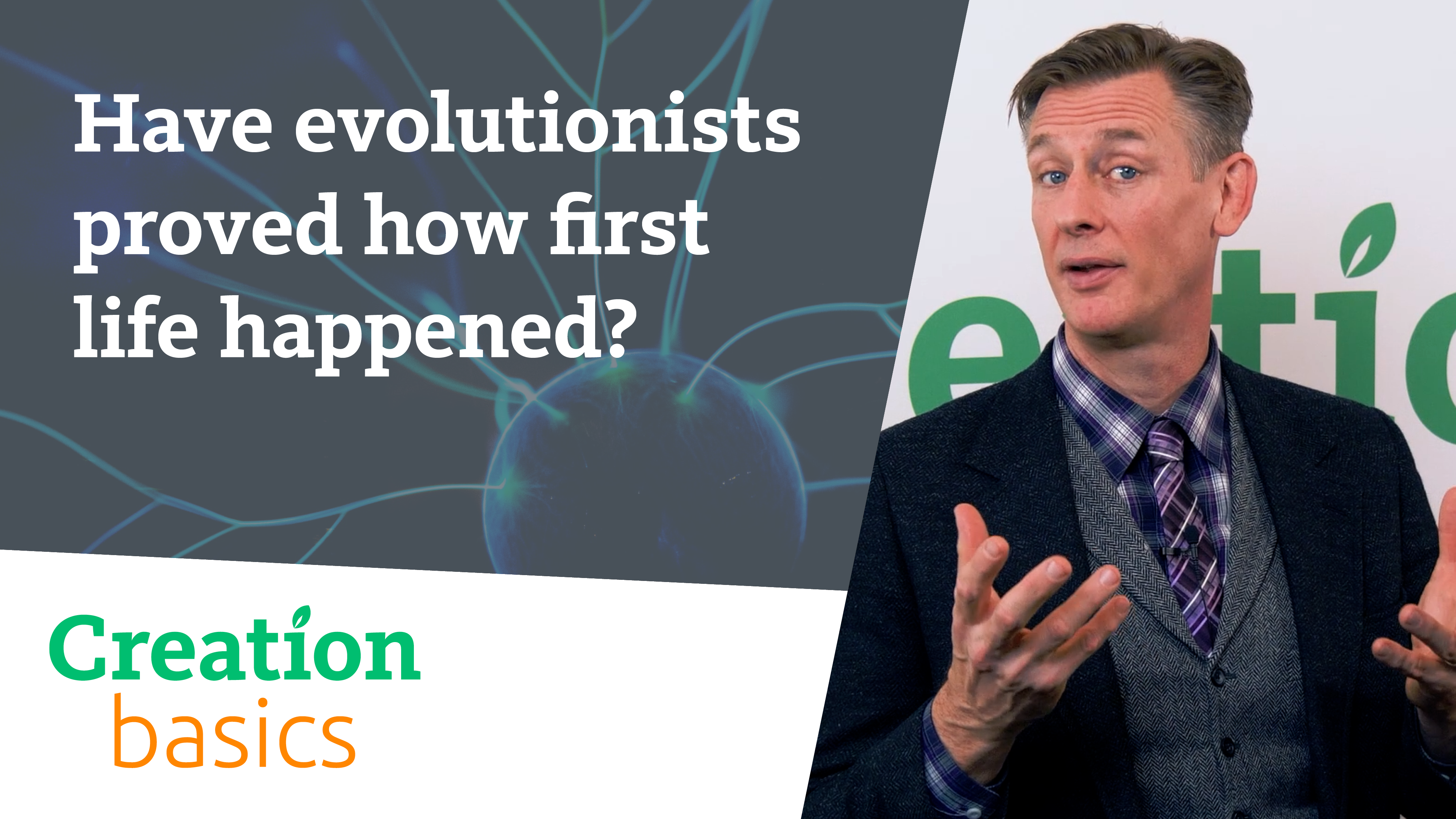 S2E3 Have evolutionists proved how first life happened?