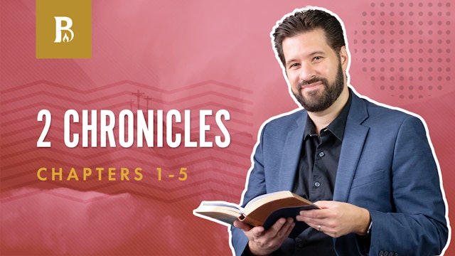 Constructing His Kingdom; 2 Chronicles 1-5