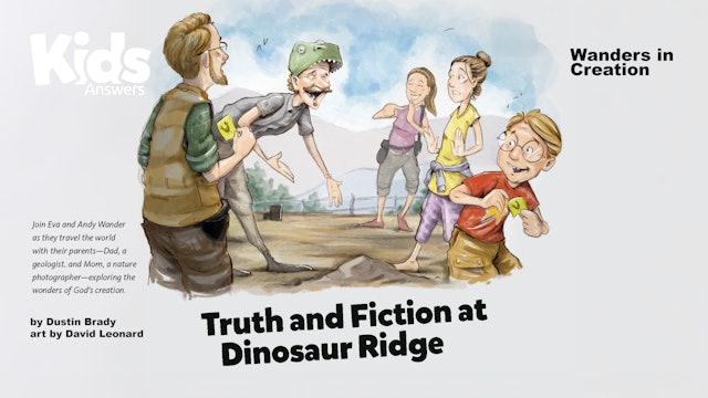 Wanders in Creation: Truth and Fiction at Dinosaur Ridge (Kids Answers Audio)