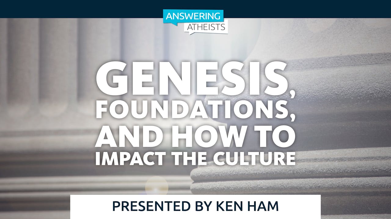 Genesis, Foundations, and How to Impact the Culture Answering