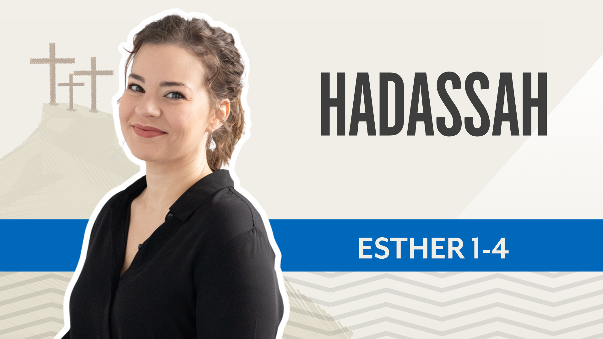 Hadassah; Esther 1-4