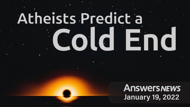 1/19 Atheists Predict a Cold End