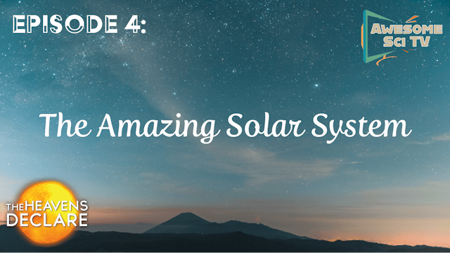 S1E4 The Amazing Solar System