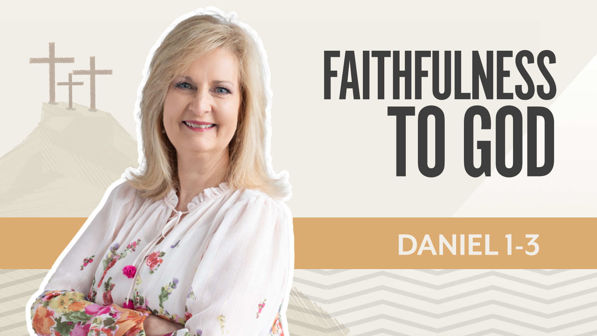 Faithfulness to God; Daniel 1-3