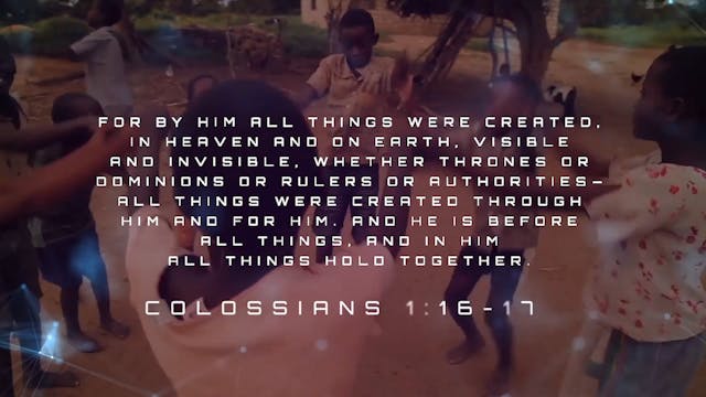 By Him (Colossians 1:16-17)