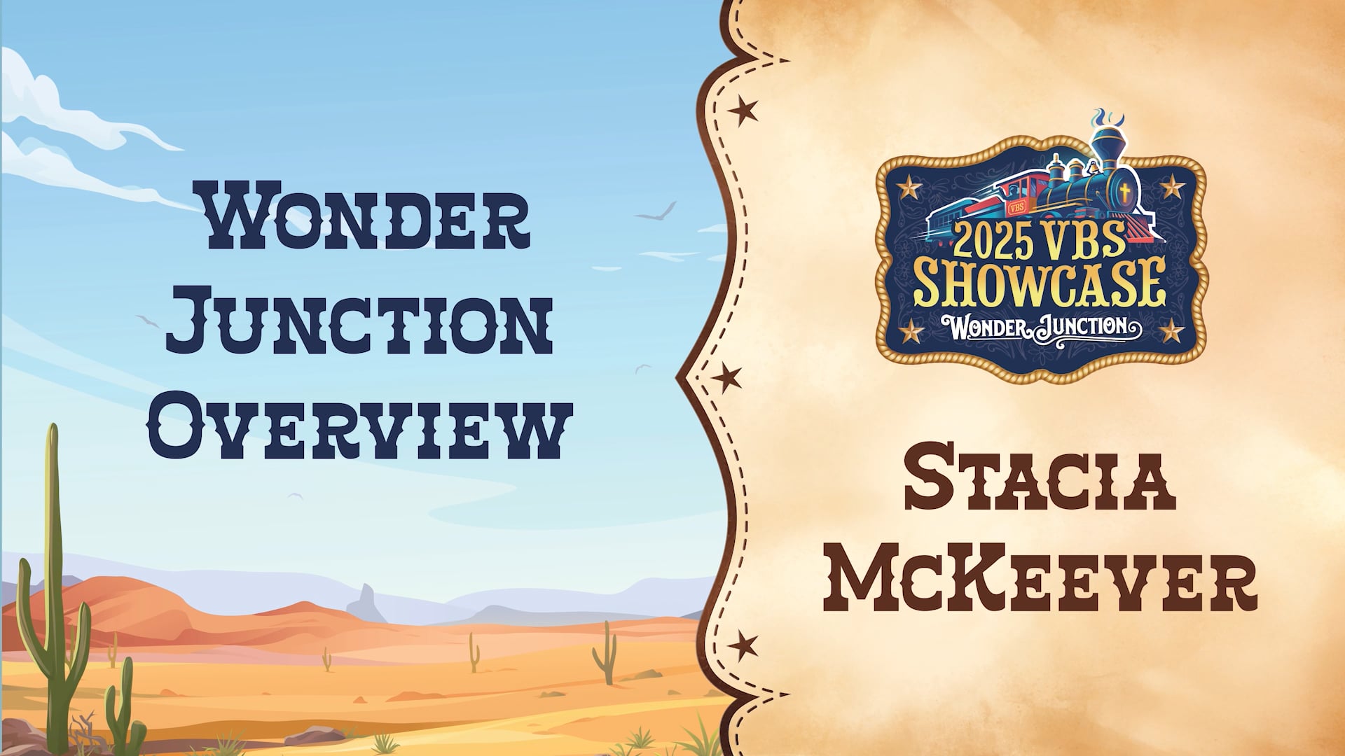 2025 VBS Showcase: Stacia McKeever - Welcome and Overview