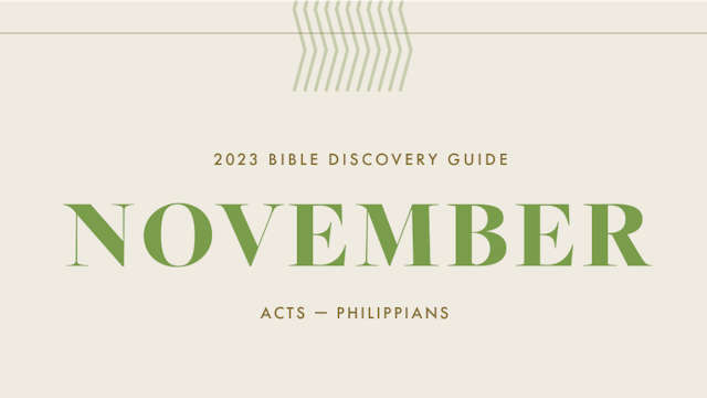 November 2023 Bible Discovery Guide: Acts - Philippians