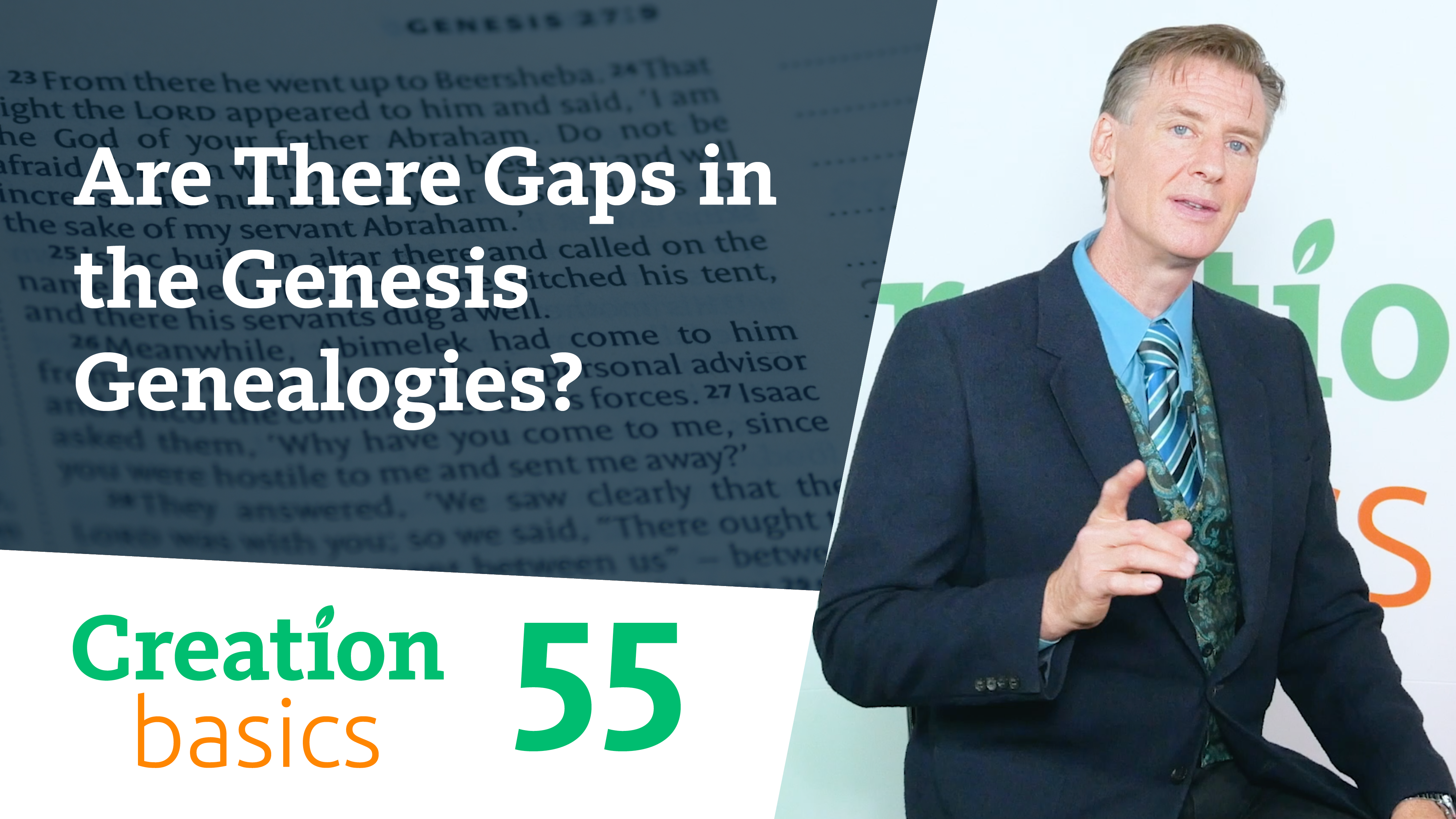S1E55 Are There Gaps in the Genesis Genealogies?