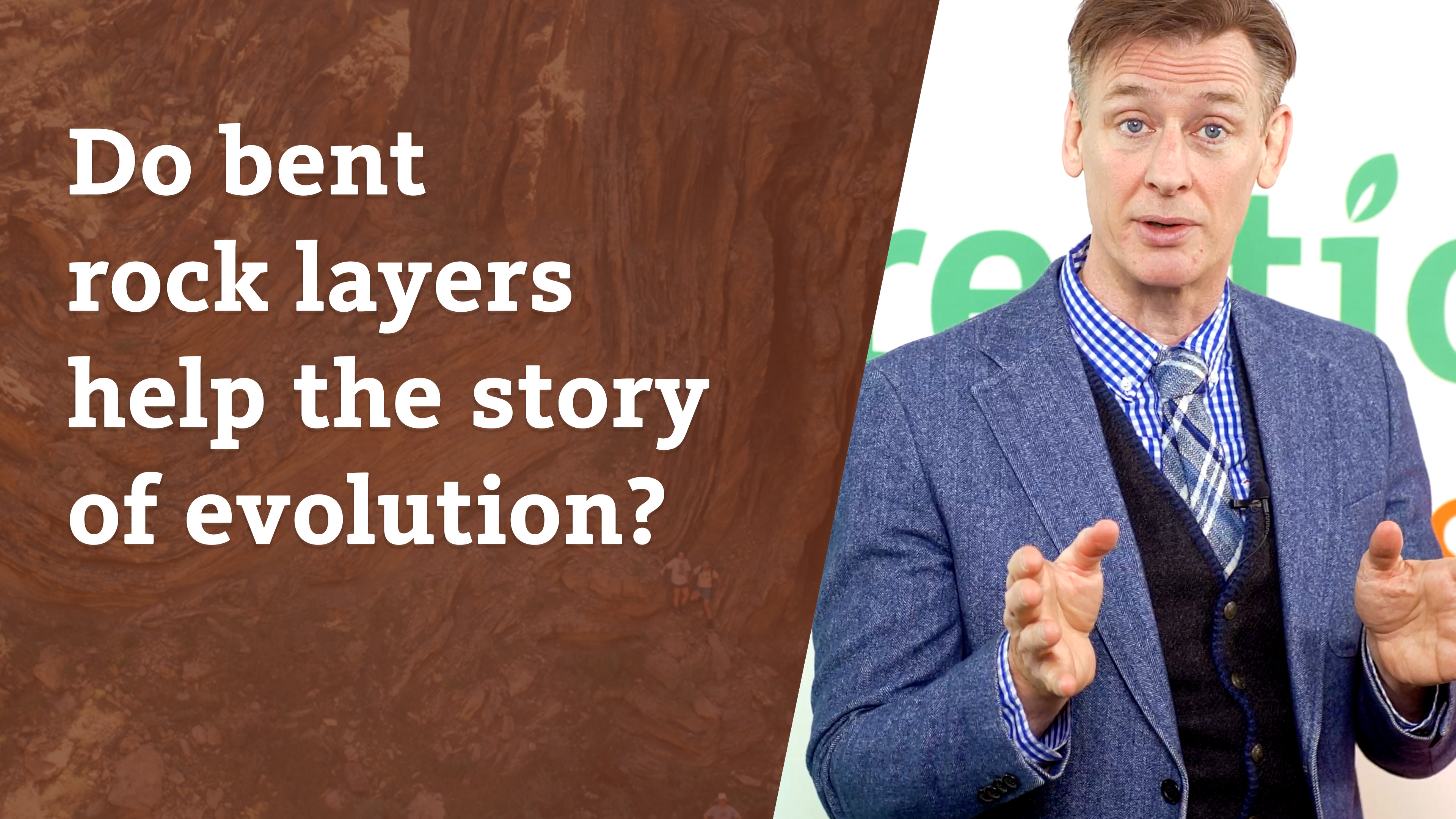 S4E9 Do bent rock layers help the story of evolution?