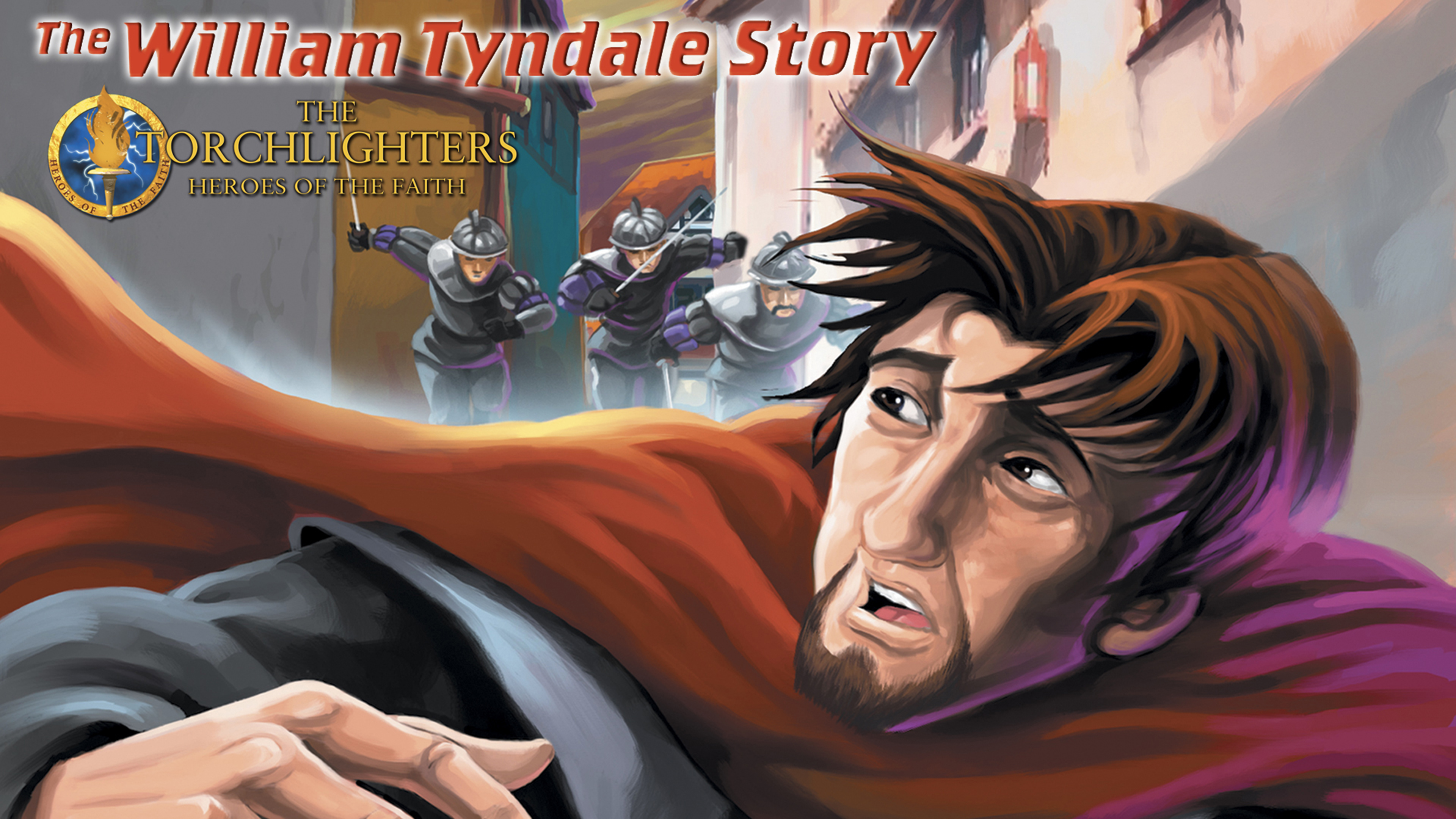The William Tyndale Story Study Guide