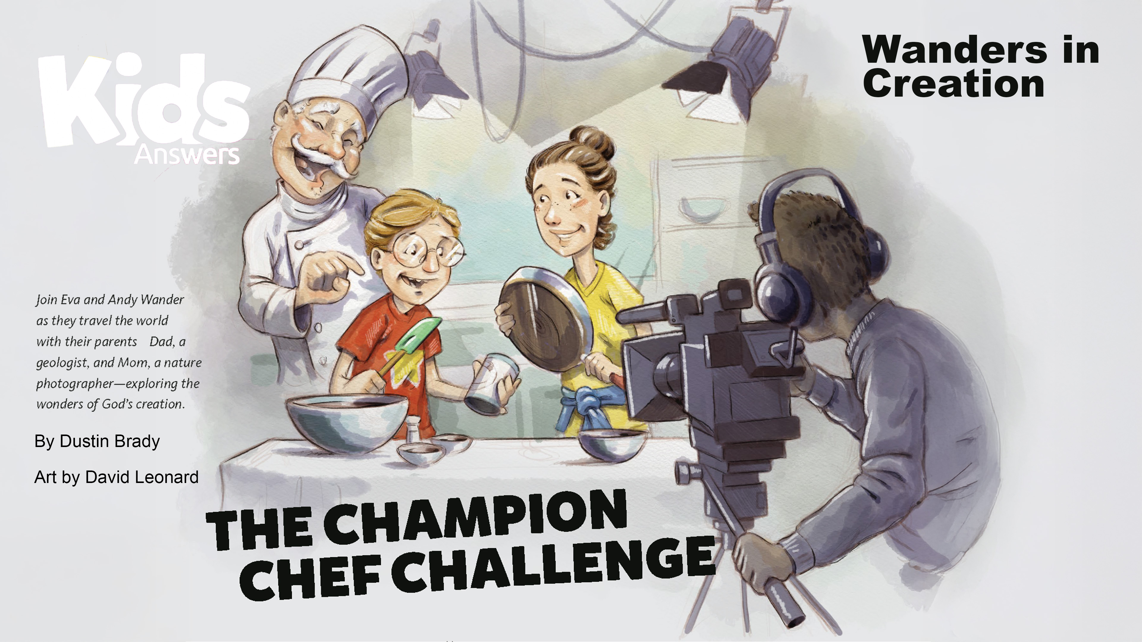 Wanders in Creation: The Champion Chef Challenge (Kids Answers Audio Article)