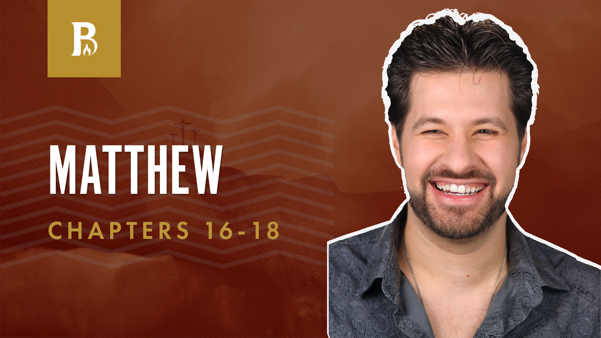 Who Is Great?; Matthew 16-18