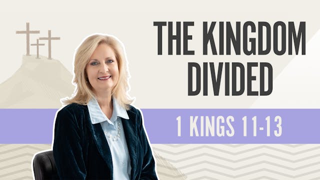 The Kingdom Divided; 1 Kings11-13