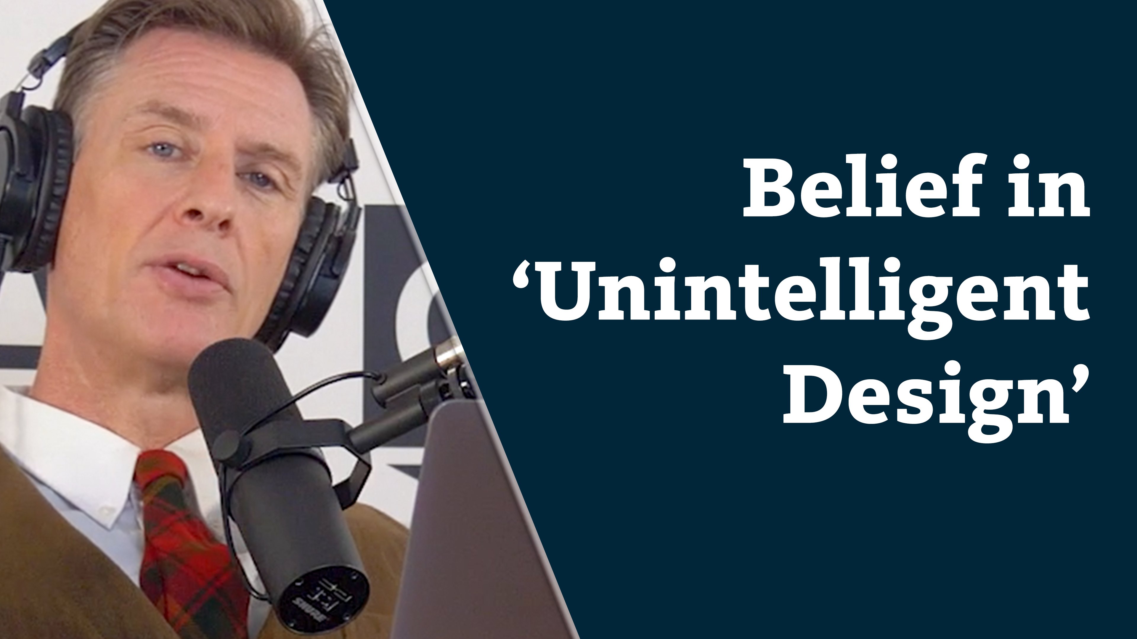 S8E6 Belief in 'unintelligent design'