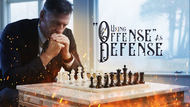 S5E2 Using Offense as a Defense