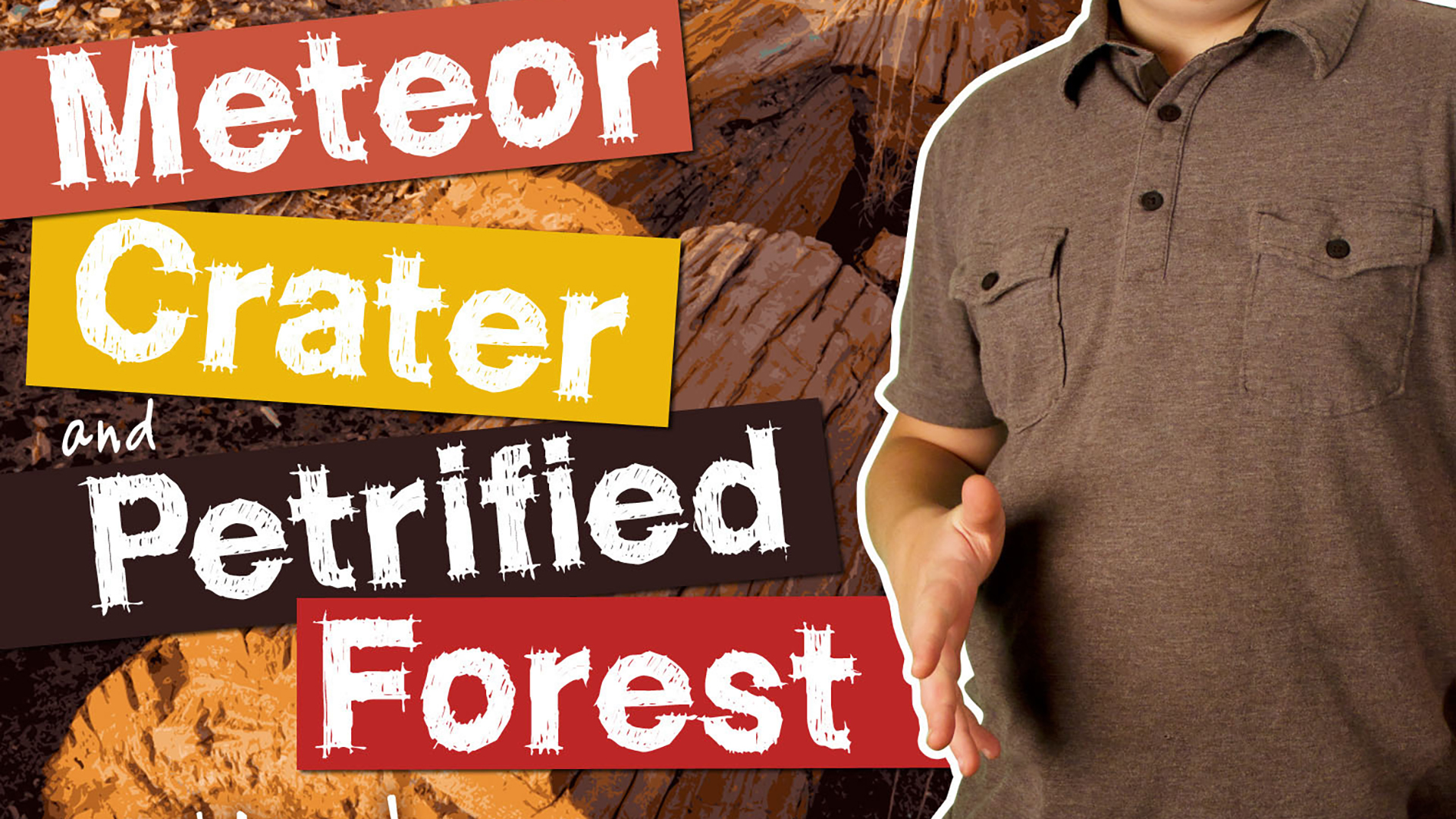 S1E3 Explore Meteor Crater/Petrified Forest National Park