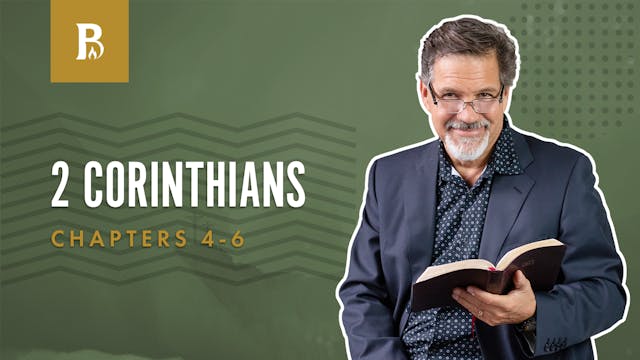 A Better Life; 2 Corinthians 4-6