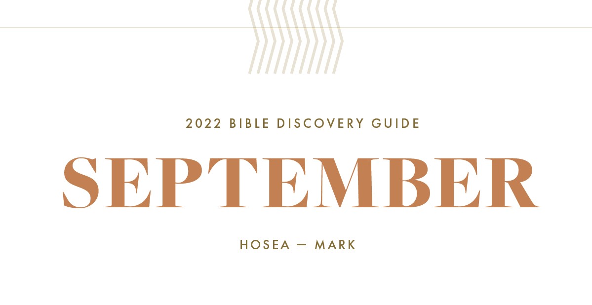 September, 2022 Bible Discovery Guide: Hosea - Mark